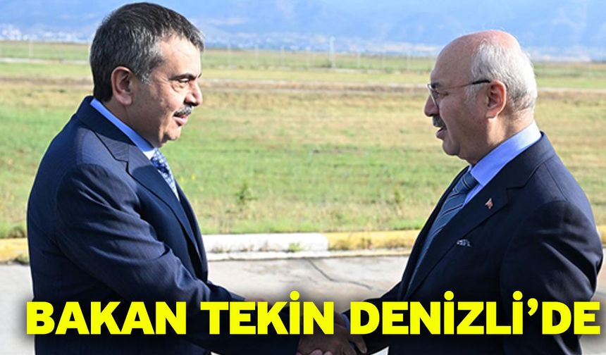 Bakan Tekin Denizli’de