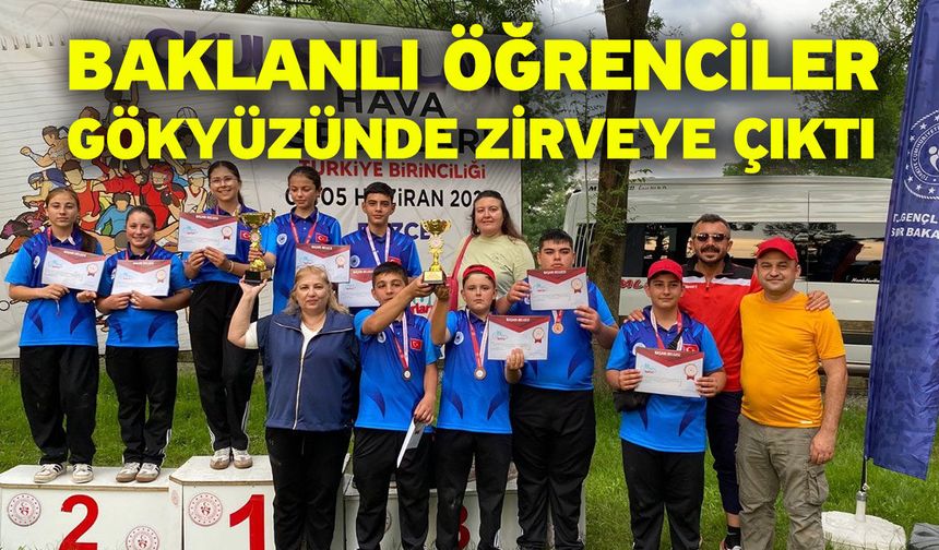 Baklanlı öğrenciler gökyüzünde zirveye çıktı