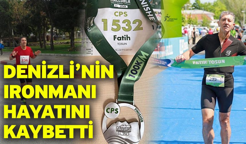 Denizli’nin ıronmanı hayatını kaybetti