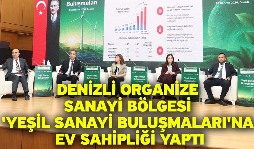 Denizli Organize Sanayi Bölgesi 'Yeşil Sanayi Buluşmaları'na ev sahipliği yaptı
