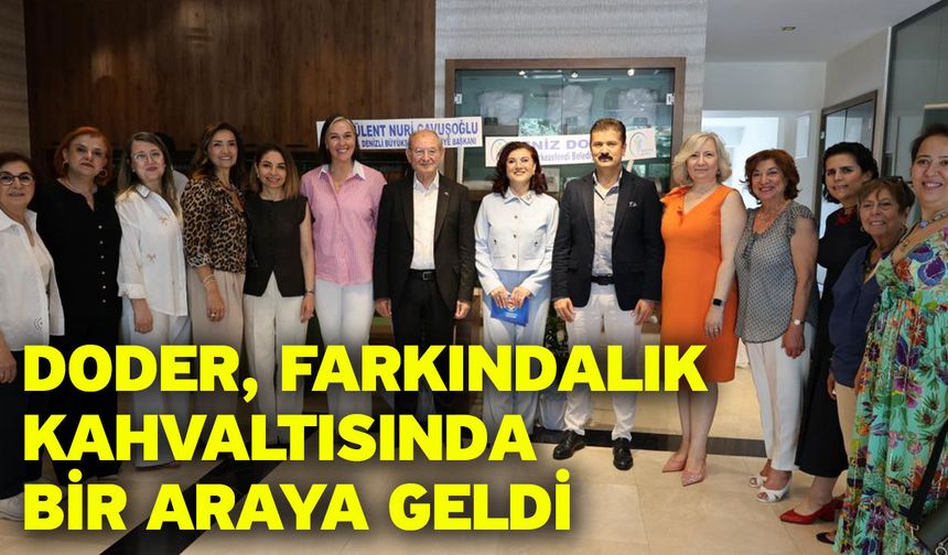 DODER, Farkındalık Kahvaltısında Bir Araya Geldi
