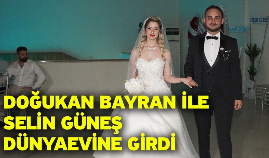 Doğukan Bayran ile Selin Güneş Dünyaevine Girdi
