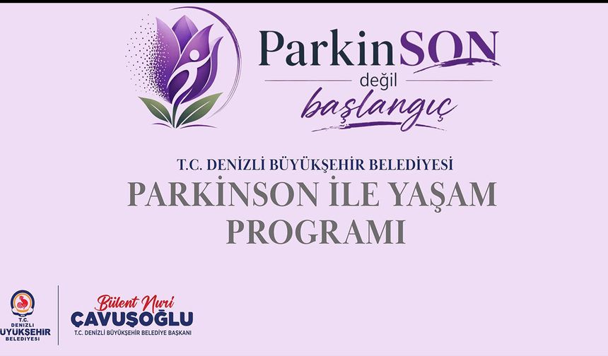 Denizli Büyükşehirden parkinson hastalarına özel destek programı