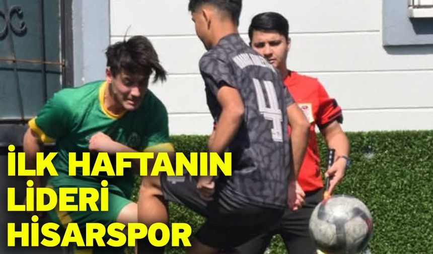 İlk haftanın lideri Hisarspor