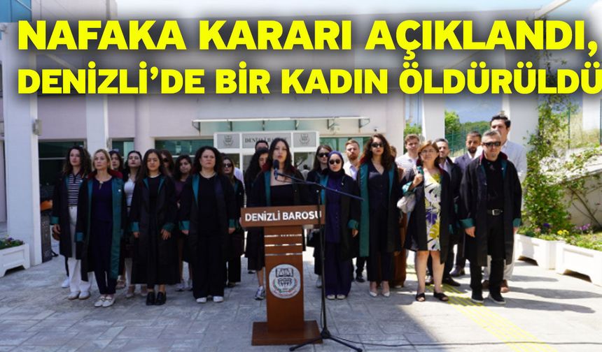 Nafaka Kararı Açıklandı, Denizli’de Bir Kadın Öldürüldü