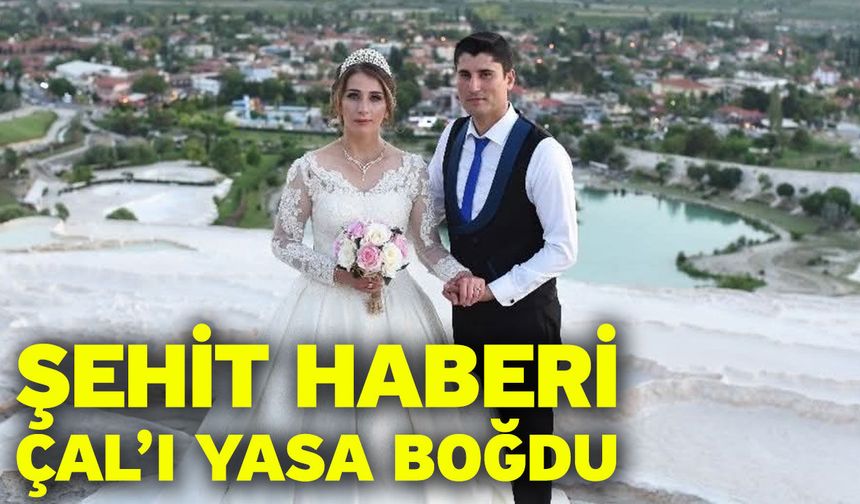 Şehit haberi Çal’ı yasa boğdu