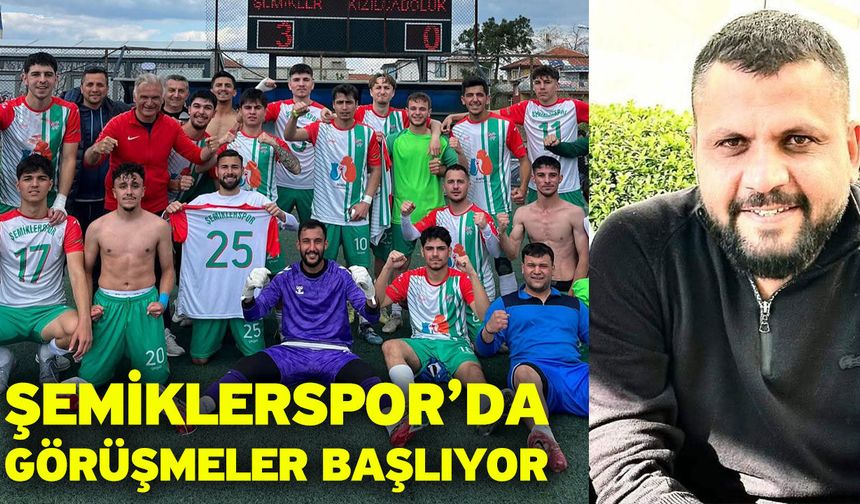 Şemiklerspor’da Görüşmeler Başlıyor