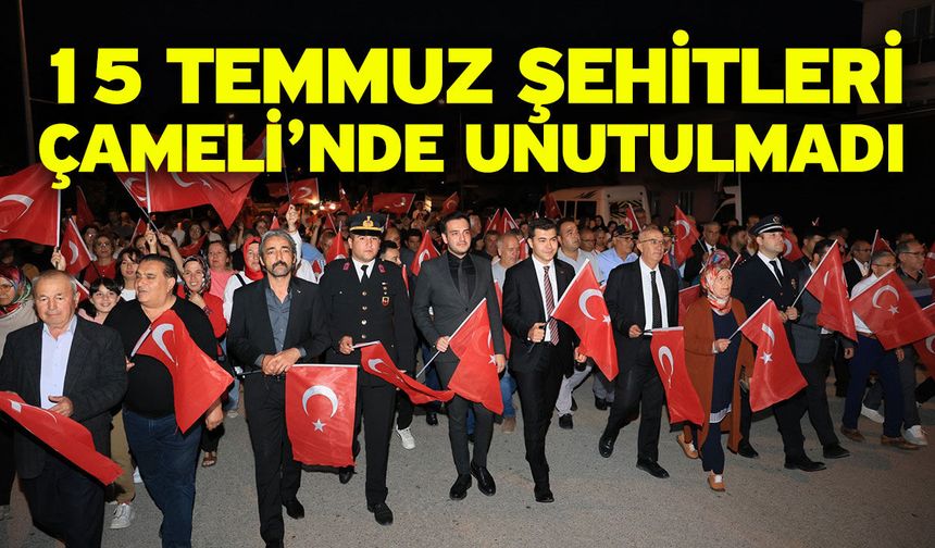 15 Temmuz şehitleri Çameli’nde unutulmadı