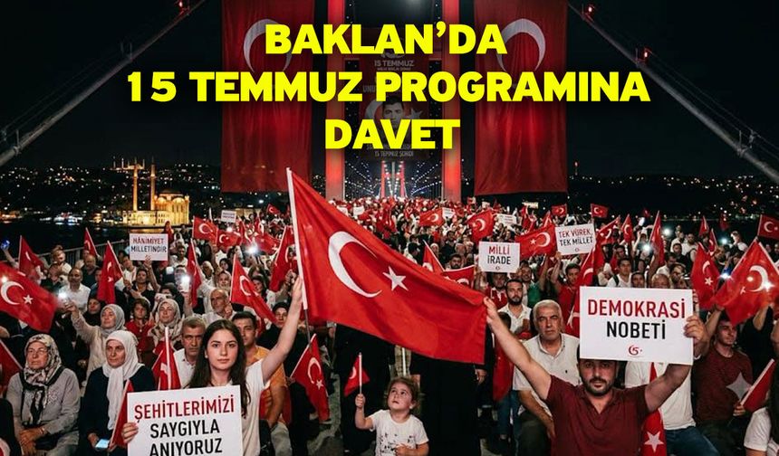 Baklan’da 15 Temmuz Programına Davet