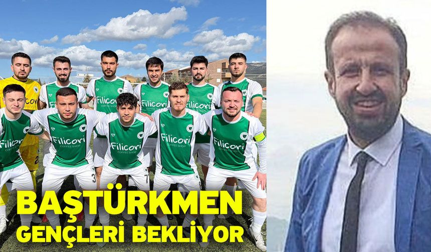 Baştürkmen gençleri bekliyor