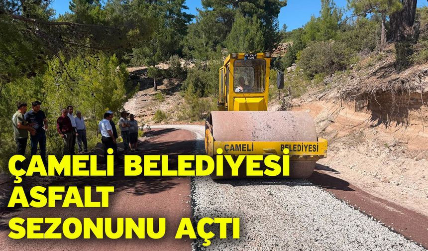 Çameli Belediyesi Asfalt Sezonunu Açtı