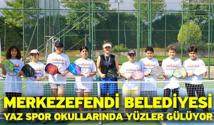 Merkezefendi Belediyesi Yaz Spor Okullarında yüzler gülüyor