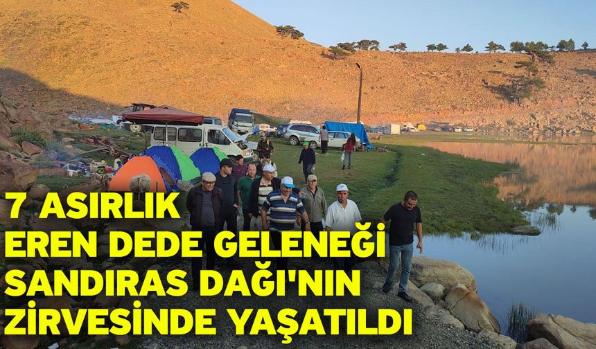 7 asırlık Eren Dede geleneği Sandıras Dağı'nın zirvesinde yaşatıldı