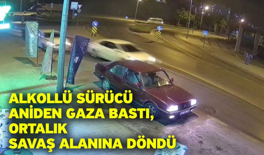 Alkollü sürücü aniden gaza bastı, ortalık savaş alanına döndü