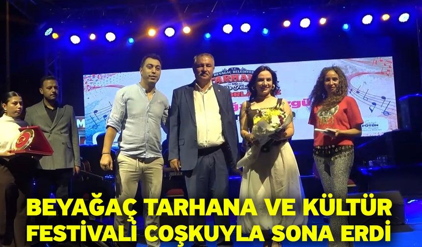 Beyağaç Tarhana ve Kültür Festivali coşkuyla sona erdi