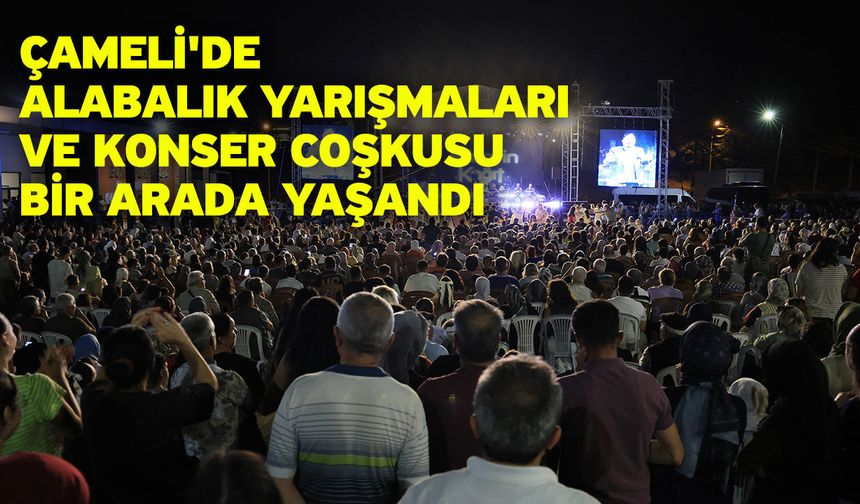 Çameli'de alabalık yarışmaları ve konser coşkusu bir arada yaşandı