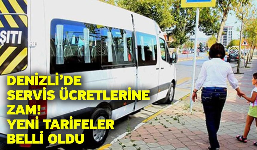 Denizli’de Servis Ücretlerine Zam! Yeni Tarifeler Belli Oldu
