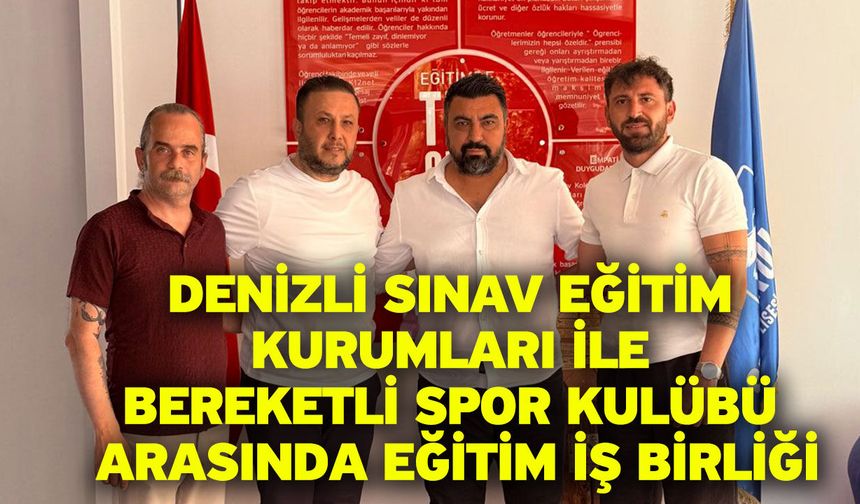 Denizli Sınav Eğitim Kurumları ile Bereketli Spor Kulübü Arasında Eğitim İş Birliği
