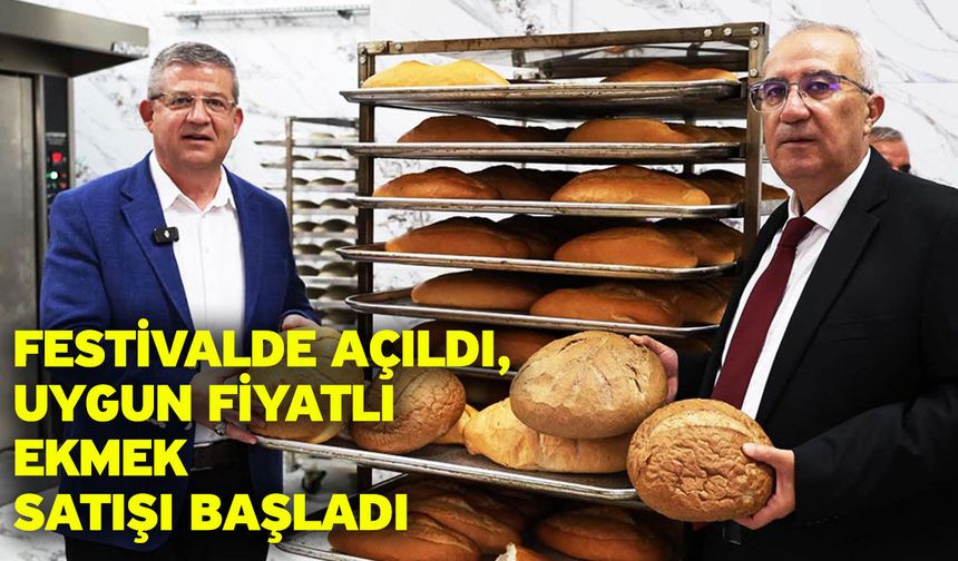 Festivalde Açıldı, Uygun Fiyatlı Ekmek Satışı Başladı