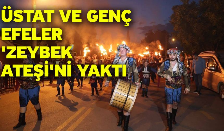 Tavas Zeybek, Kültür ve Sanat Festivalinde 'Zeybek Ateşi' yakıldı