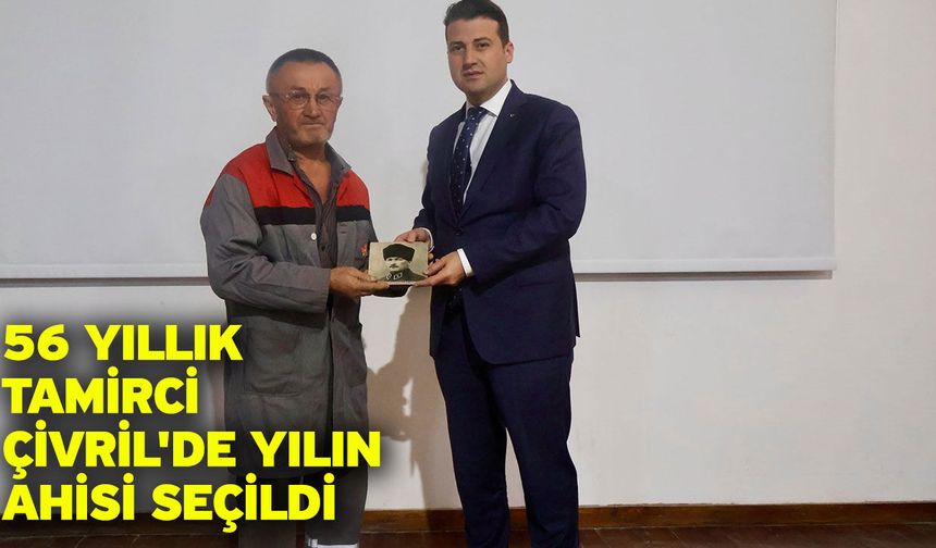 56 yıllık tamirci Çivril'de Yılın Ahisi seçildi