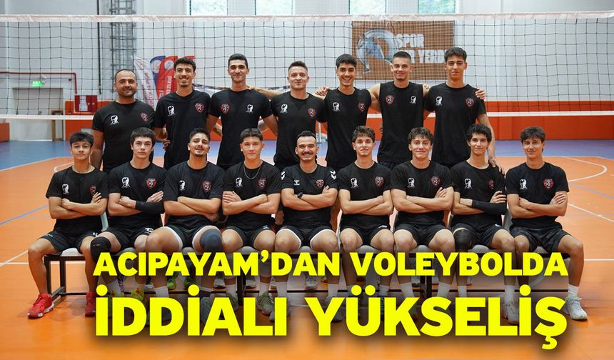 Acıpayam’dan voleybolda iddialı yükseliş