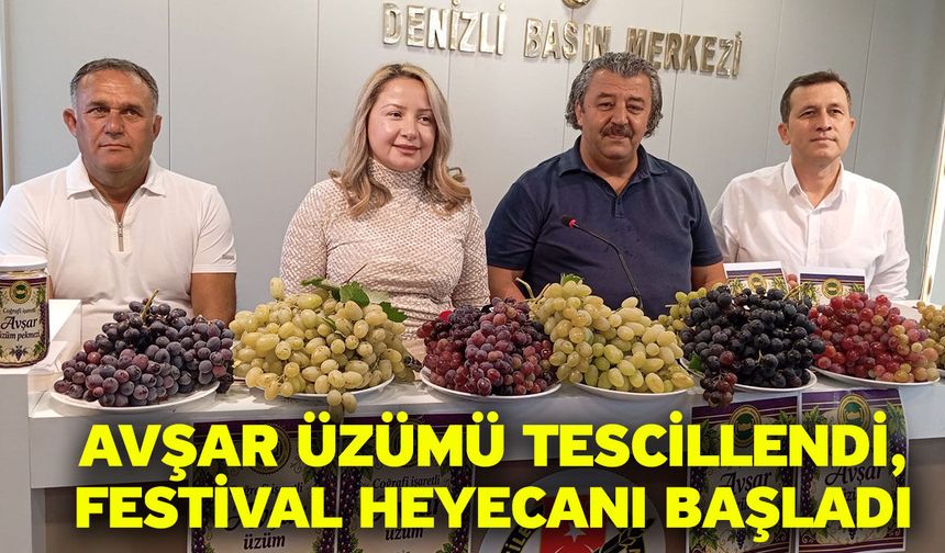 Avşar Üzümü Tescillendi, Festival Heyecanı Başladı