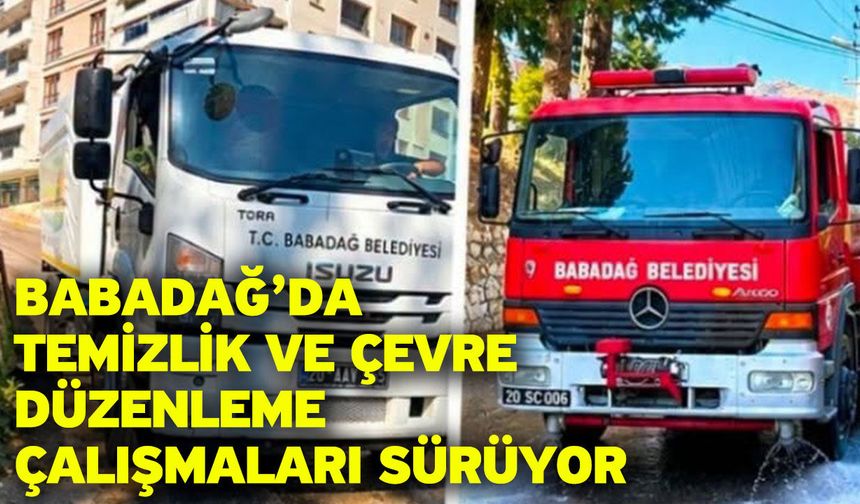 Babadağ’da Temizlik ve Çevre Düzenleme Çalışmaları Sürüyor