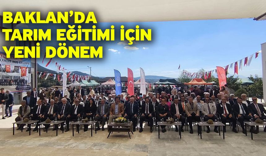Baklan’da Tarım Eğitimi İçin Yeni Dönem