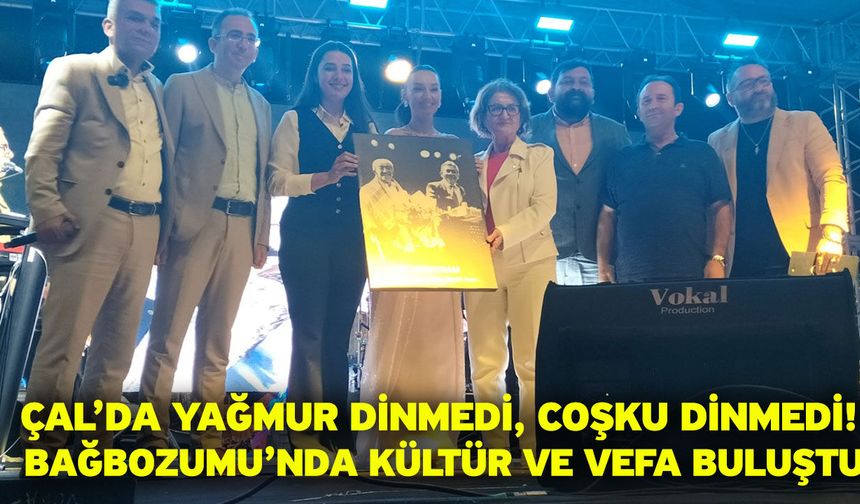 Çal’da Yağmur Dinmedi, Coşku Dinmedi! Bağbozumu’nda Kültür ve Vefa Buluştu