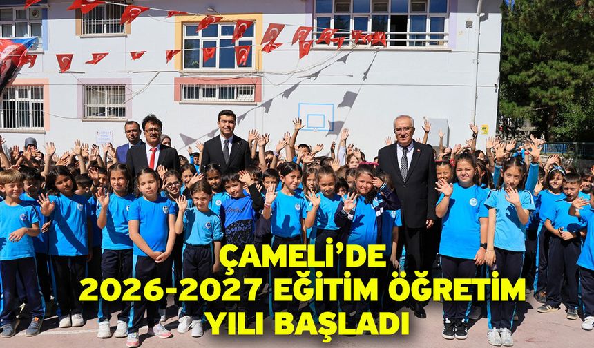 Çameli’de 2026-2027 eğitim öğretim yılı başladı