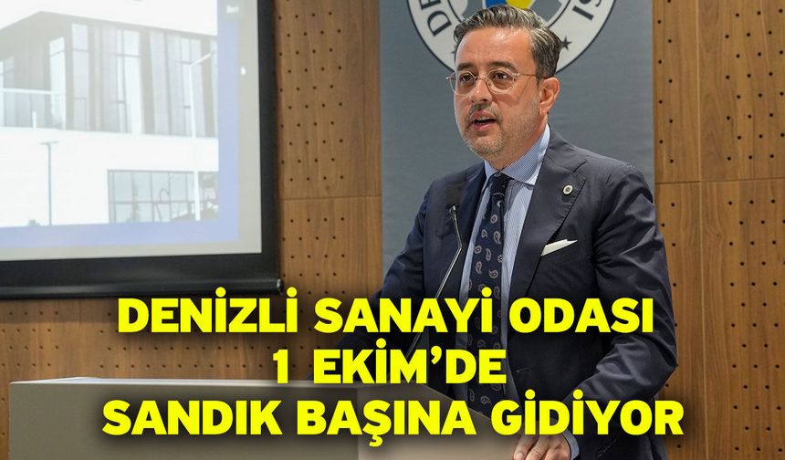 Denizli Sanayi Odası 1 Ekim’de Sandık Başına Gidiyor