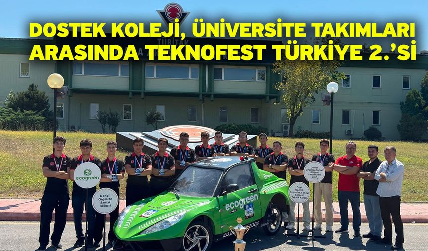 DOSTEK Koleji, Üniversite Takımları Arasında TEKNOFEST Türkiye 2.’Si