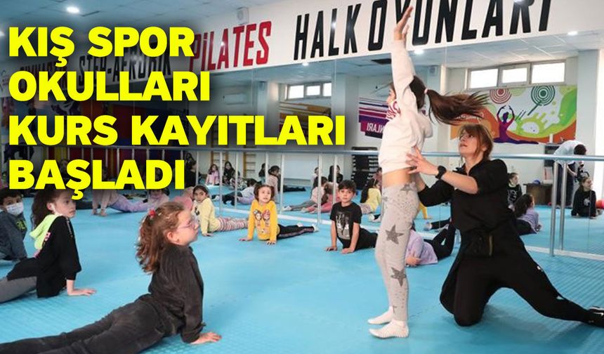 Kış Spor Okulları Kurs Kayıtları Başladı