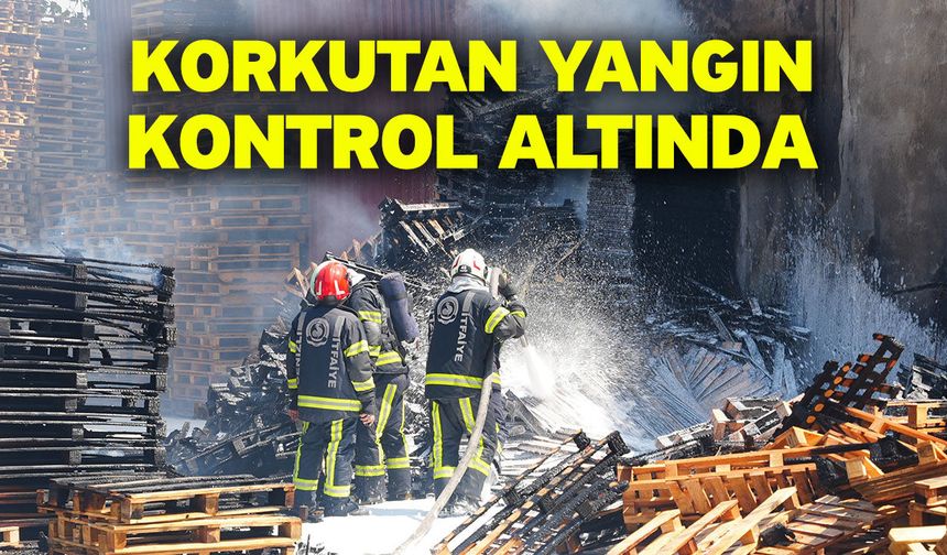 Korkutan Yangın Kontrol Altında