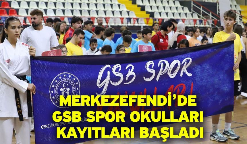 Merkezefendi’de GSB Spor Okulları kayıtları başladı