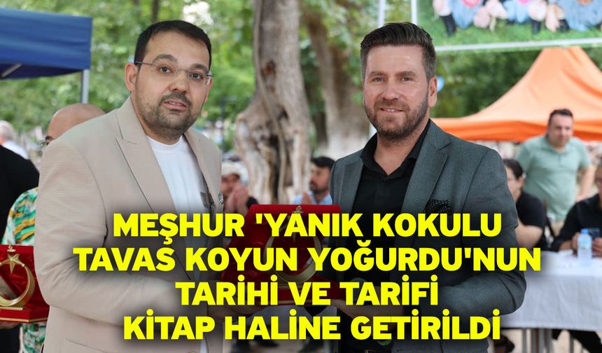 Meşhur 'Yanık Kokulu Tavas Koyun Yoğurdu'nun tarihi ve tarifi kitap haline getirildi