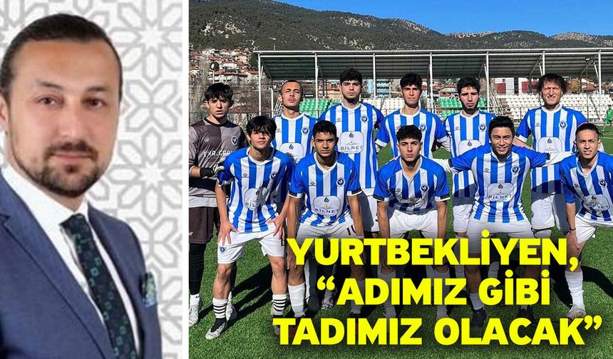 Yurtbekliyen, “Adımız gibi tadımız olacak”
