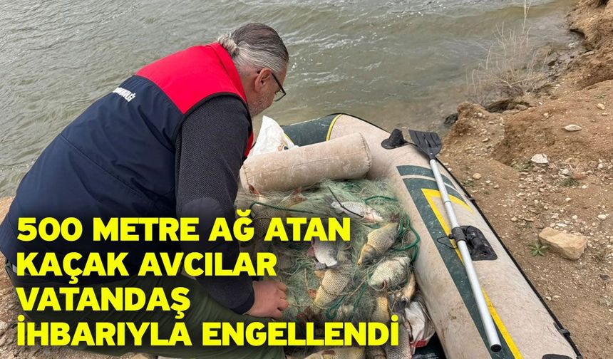 500 Metre Ağ Atan Kaçak Avcılar Vatandaş İhbarıyla Engellendi