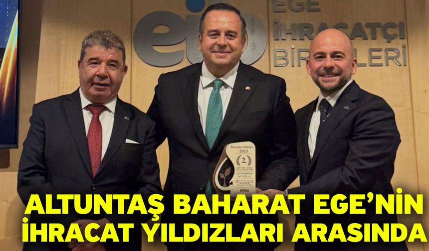 Altuntaş Baharat Ege’nin İhracat Yıldızları Arasında