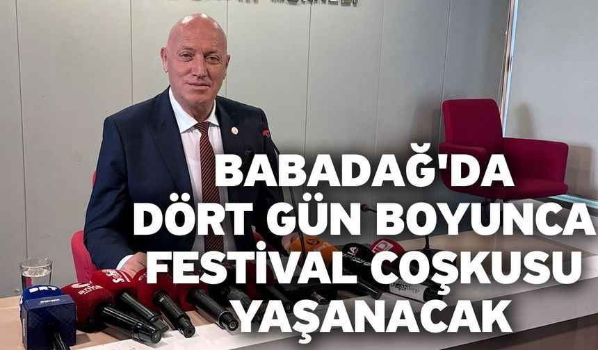 Babadağ'da Dört Gün Boyunca Festival Coşkusu Yaşanacak