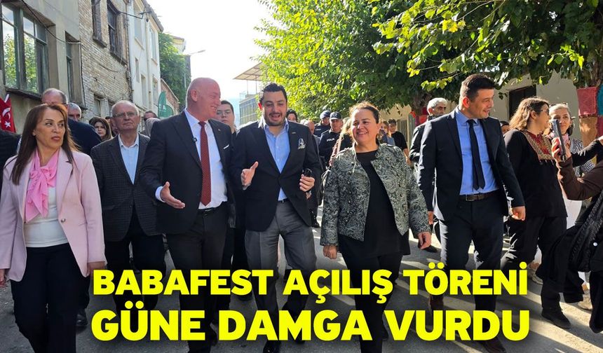 Babafest Açılış Töreni Güne Damga Vurdu