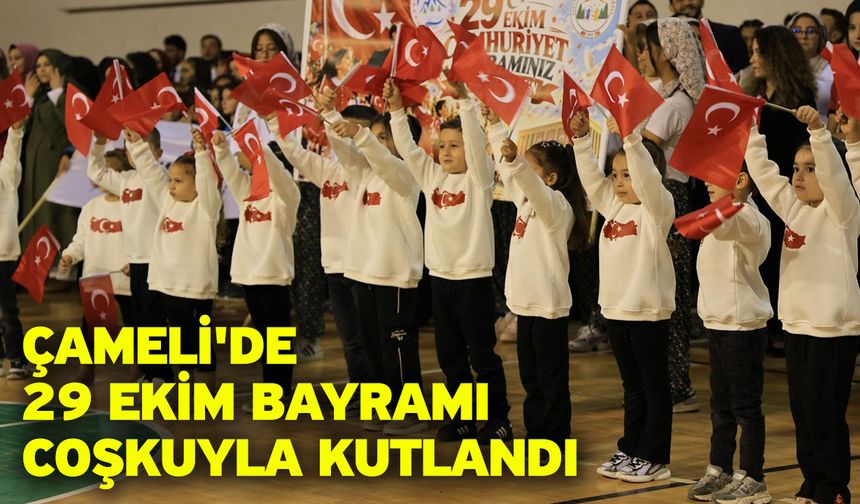 Çameli'de 29 Ekim Bayramı coşkuyla kutlandı