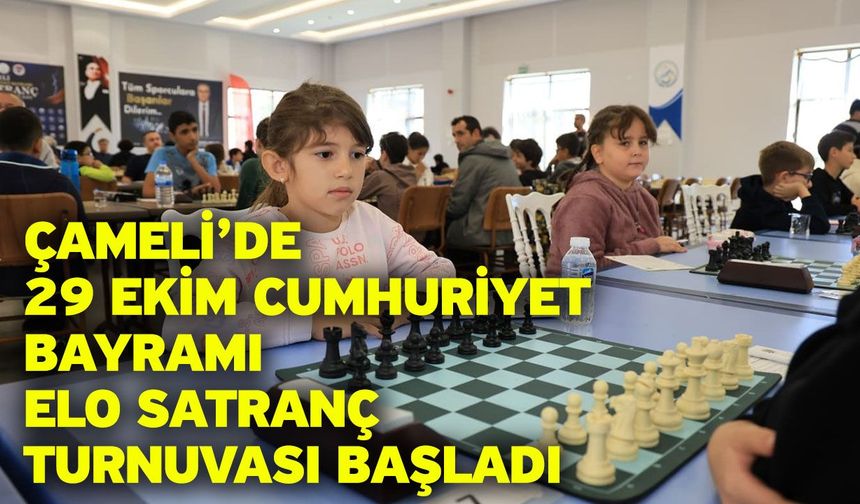Çameli’de 29 Ekim Cumhuriyet Bayramı ELO Satranç Turnuvası başladı