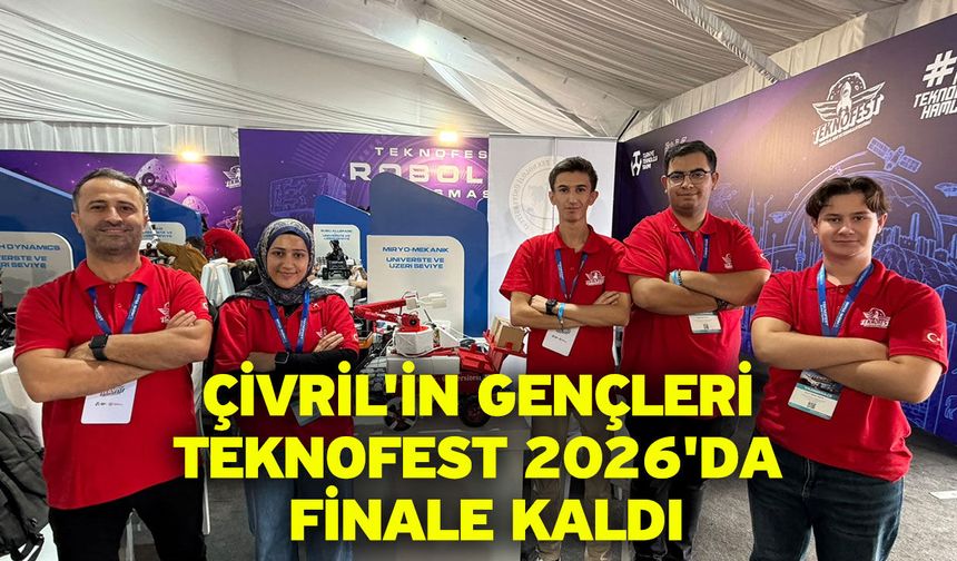 Çivril'in gençleri TEKNOFEST 2026'da finale kaldı