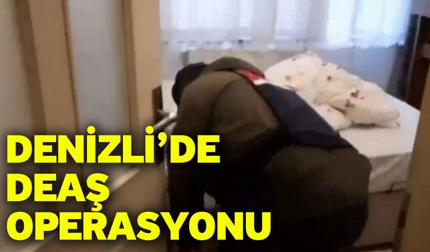 Denizli’de DEAŞ Operasyonu