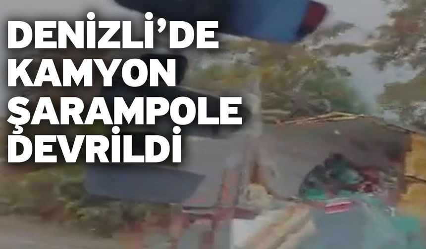 Denizli’de kamyon şarampole devrildi