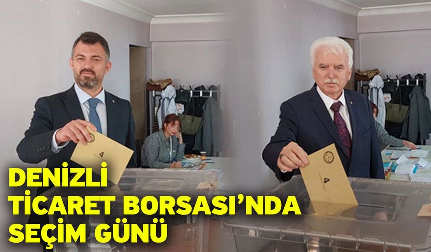 Denizli Ticaret Borsası’nda Seçim Günü