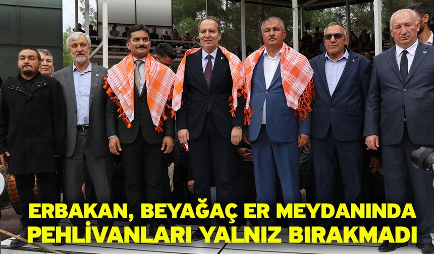Erbakan, Beyağaç er meydanında pehlivanları yalnız bırakmadı