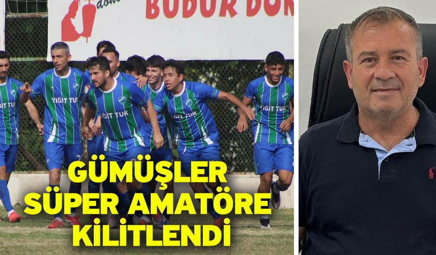 Gümüşler süper amatöre kilitlendi